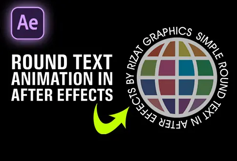 Create a Round Text Animation in After Effects