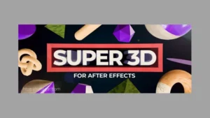 Aescripts Super 3D