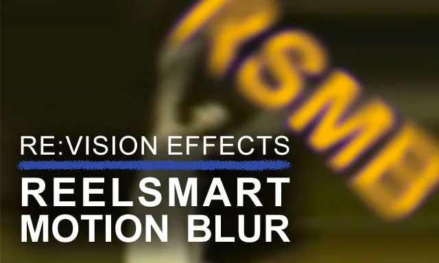 ReelSmart Motion Blur
